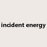 incident energy是什么意思