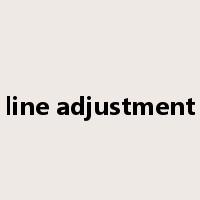 line adjustment是什么意思