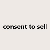consent to sell是什么意思