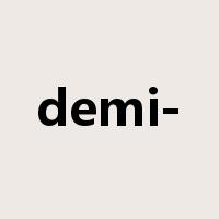demi-是什么意思