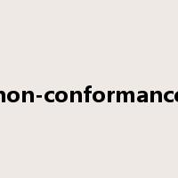 non-conformance是什么意思