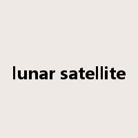 lunar satellite是什么意思