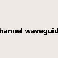 channel waveguide是什么意思