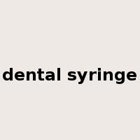 dental syringe是什么意思