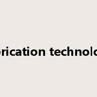 fabrication technology是什么意思