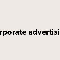 corporate advertising是什么意思