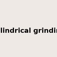 cylindrical grinding是什么意思
