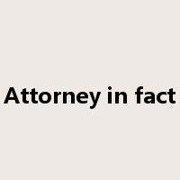 Attorney in fact是什么意思