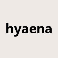 hyaena是什么意思