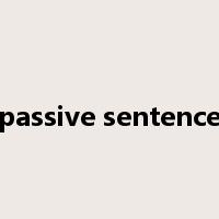 passive sentence是什么意思
