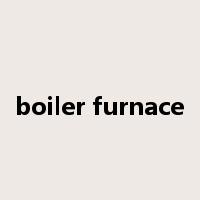 boiler furnace是什么意思