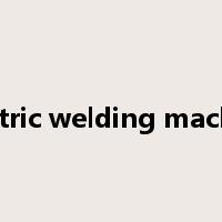 electric welding machine是什么意思