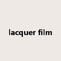 lacquer film是什么意思