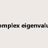 complex eigenvalue是什么意思