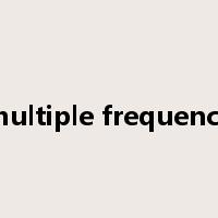 multiple frequency是什么意思