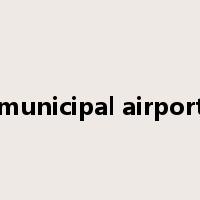 municipal airport是什么意思