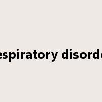 respiratory disorder是什么意思