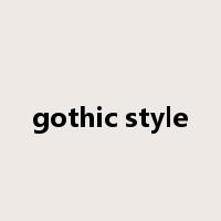 gothic style是什么意思