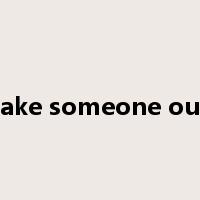 take someone out是什么意思