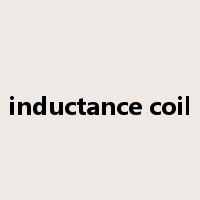inductance coil是什么意思