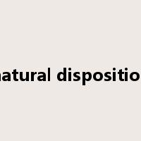 natural disposition是什么意思