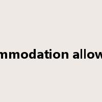 accommodation allowance是什么意思
