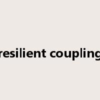 resilient coupling是什么意思