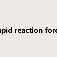 rapid reaction force是什么意思