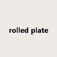 rolled plate是什么意思