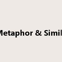 Metaphor & Simile是什么意思