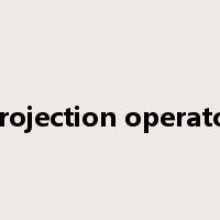 projection operator是什么意思