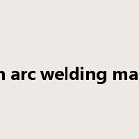 argon arc welding machine是什么意思