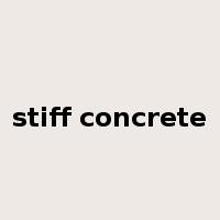 stiff concrete是什么意思