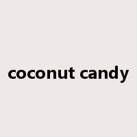coconut candy是什么意思