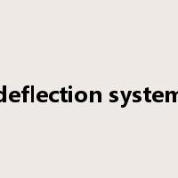 deflection system是什么意思