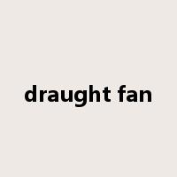 draught fan是什么意思