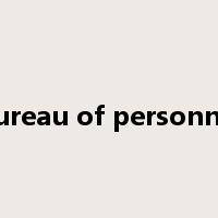 bureau of personnel是什么意思