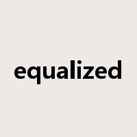 equalized是什么意思