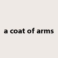 a coat of arms是什么意思