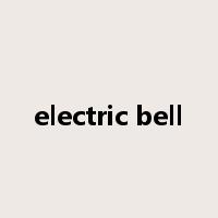 electric bell是什么意思