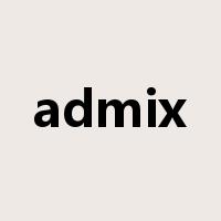 admix是什么意思