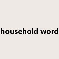 household word是什么意思