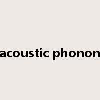acoustic phonon是什么意思