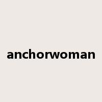 anchorwoman是什么意思