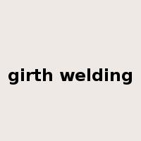 girth welding是什么意思