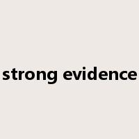 strong evidence是什么意思