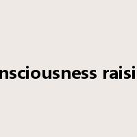 consciousness raising是什么意思