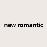 new romantic是什么意思