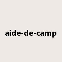 aide-de-camp是什么意思