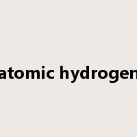 atomic hydrogen是什么意思